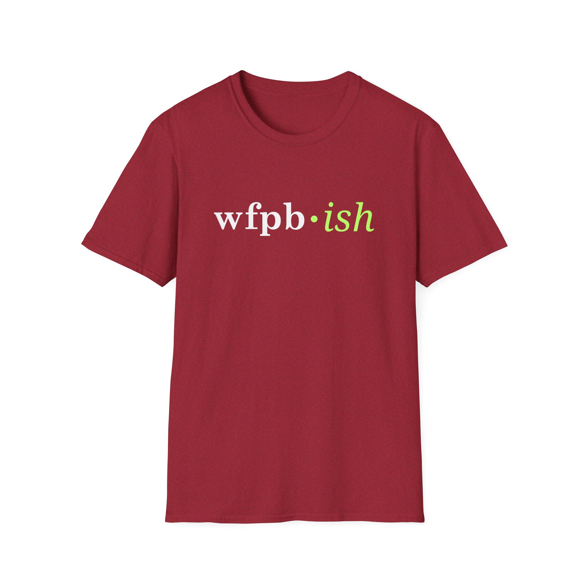WFPB-ish - Unisex Softstyle T-Shirt - Image 61