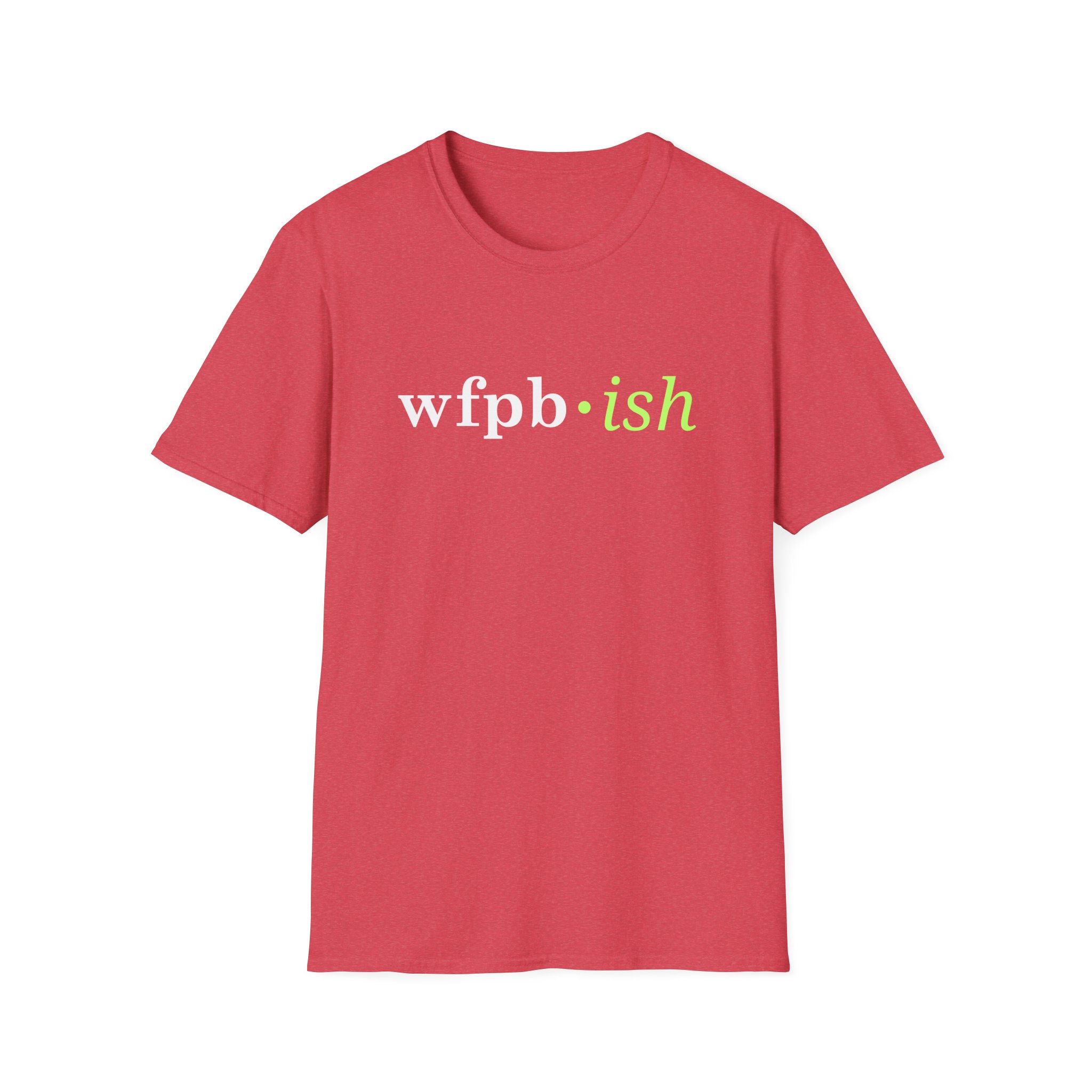 WFPB-ish - Unisex Softstyle T-Shirt - Image 56
