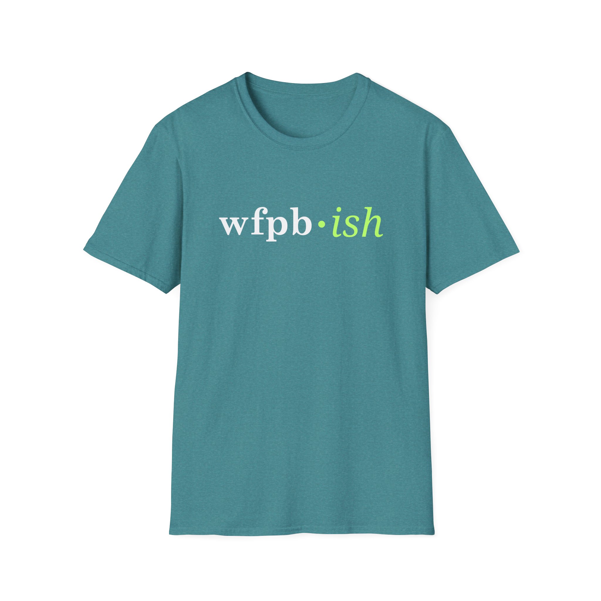 WFPB-ish - Unisex Softstyle T-Shirt - Image 16