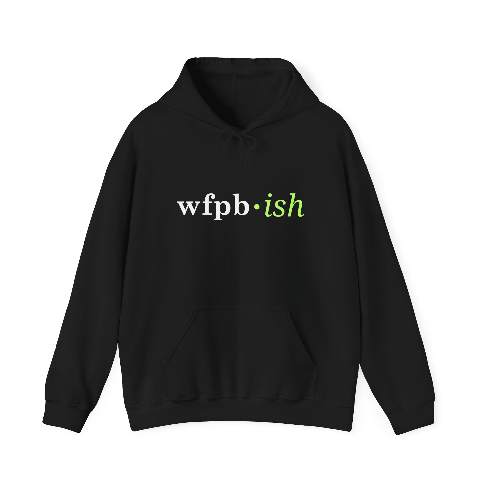WFPB•ish Hoodie - Plant-Based Lifestyle Sweatshirt