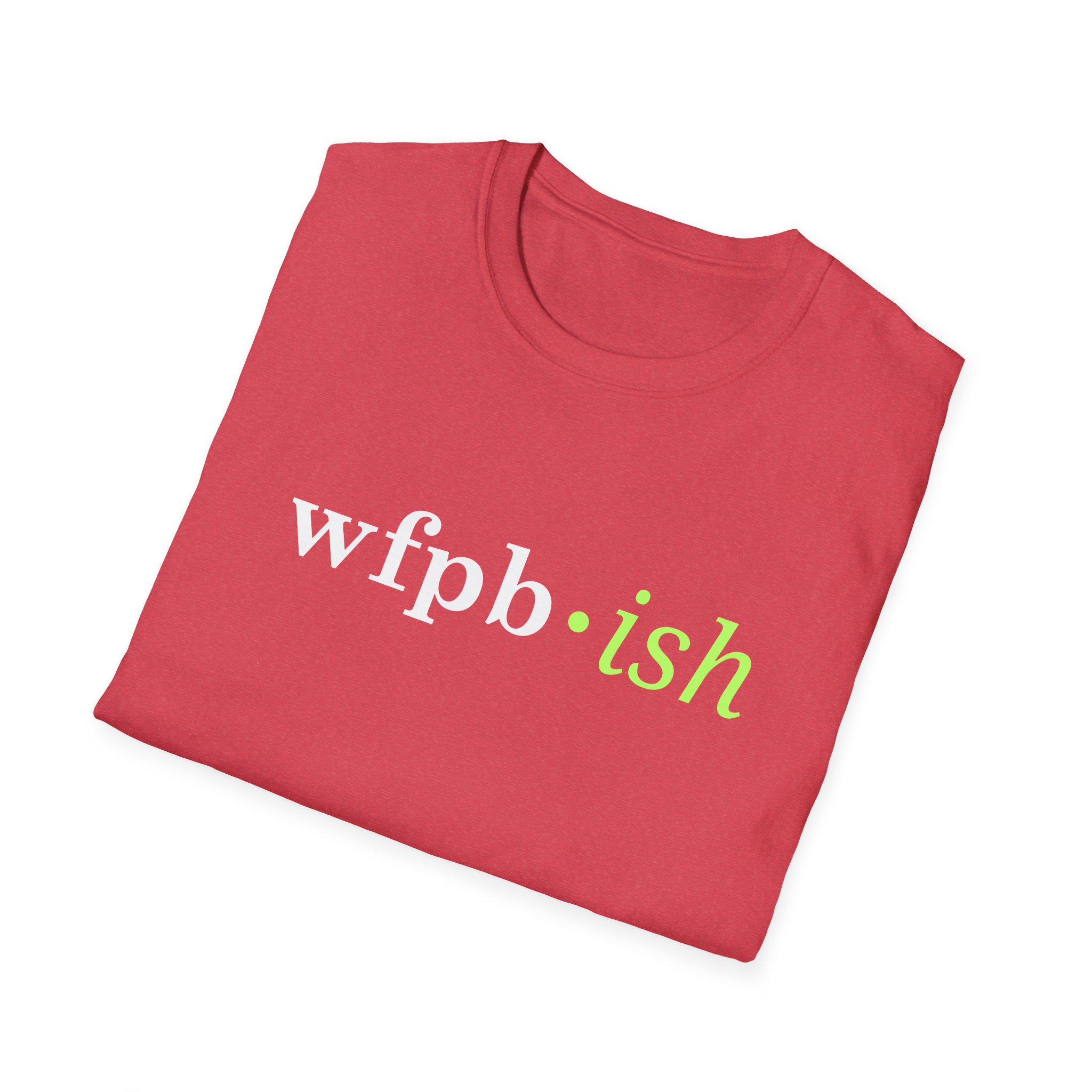 WFPB-ish - Unisex Softstyle T-Shirt - Image 59