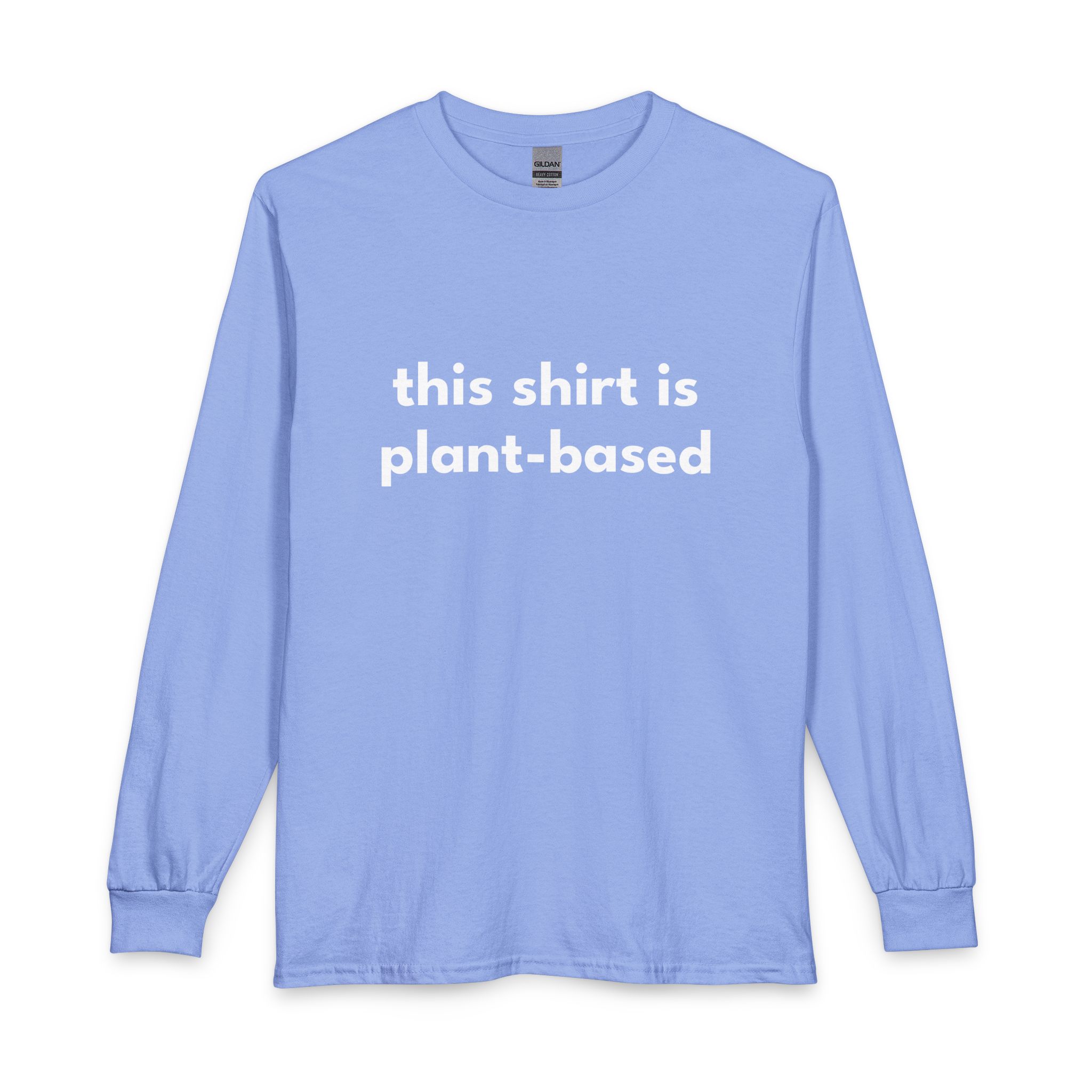 Plant-Based Long Sleeve Tee — "this shirt is plant-based" Vegan Statement Shirt - Image 25