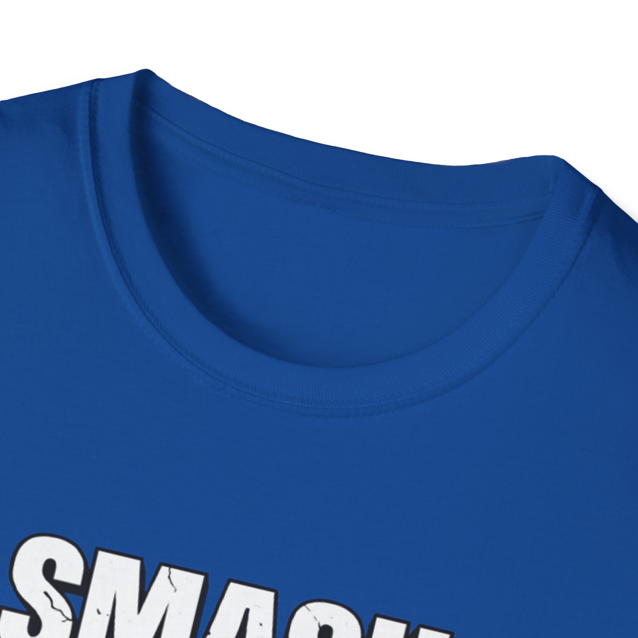 Smash It Into Your Face T-Shirt — Bold Graphic Statement Tee - Image 43