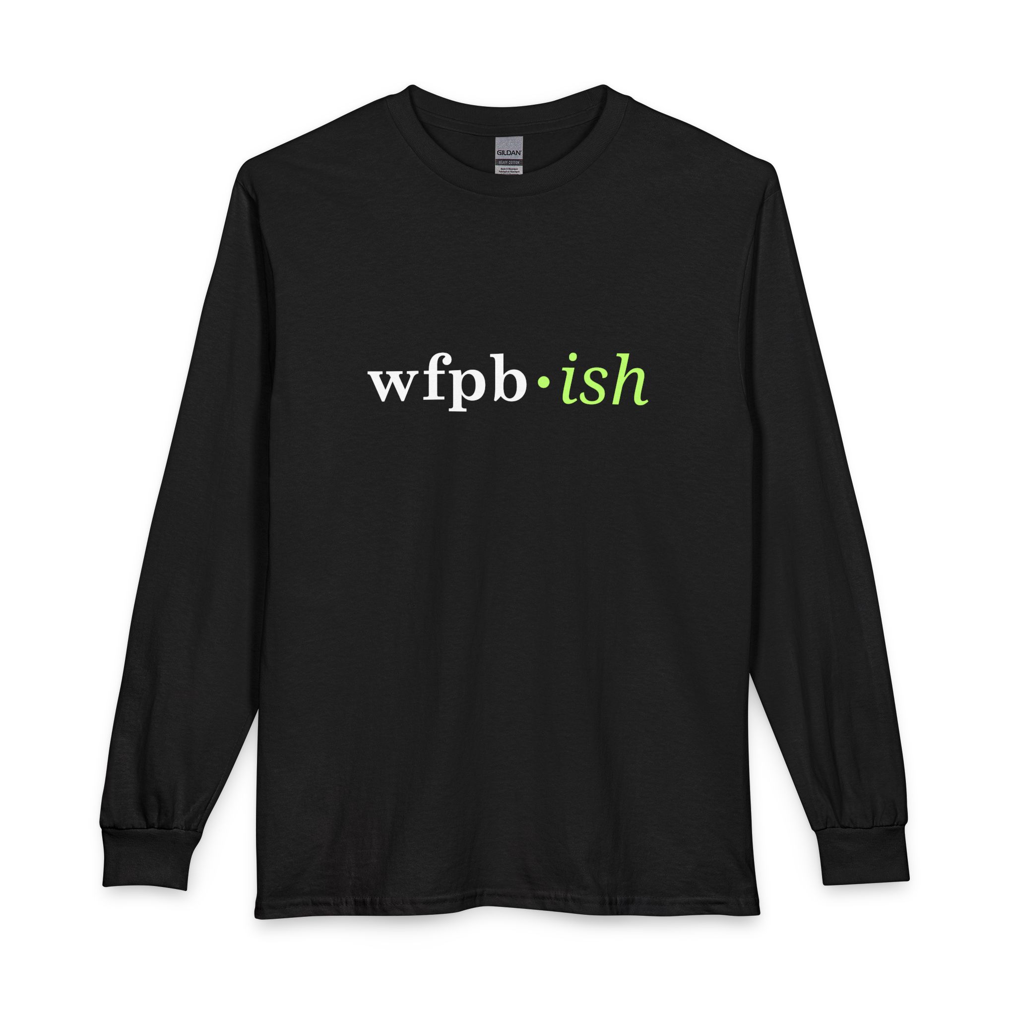 'wfpb·ish' Long Sleeve Tee – Plant-Based/WFPB Lifestyle Shirt