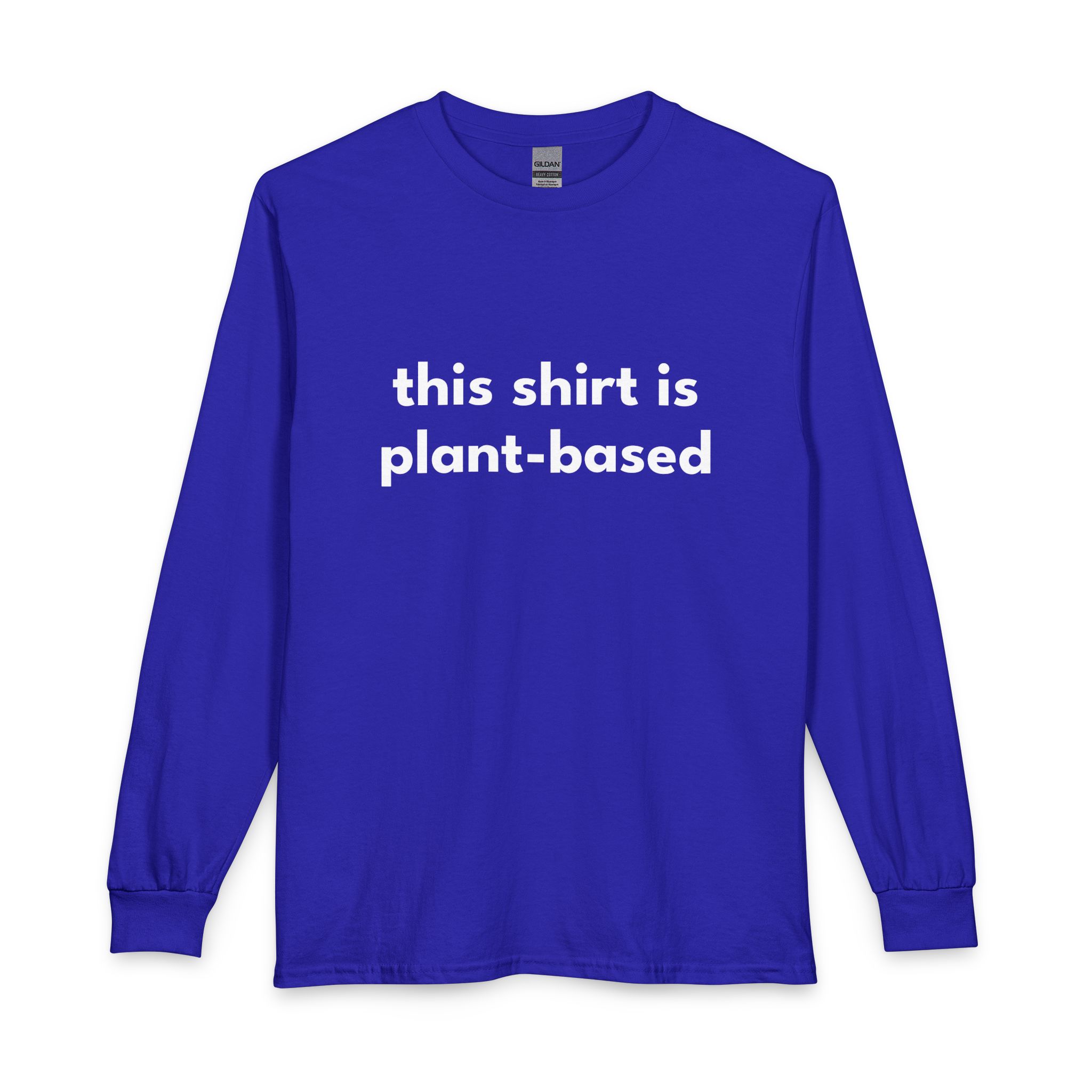 Plant-Based Long Sleeve Tee — "this shirt is plant-based" Vegan Statement Shirt - Image 29