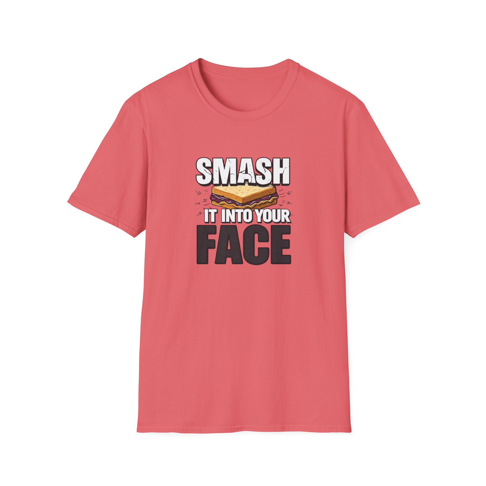 Smash It Into Your Face T-Shirt — Bold Graphic Statement Tee - Image 6