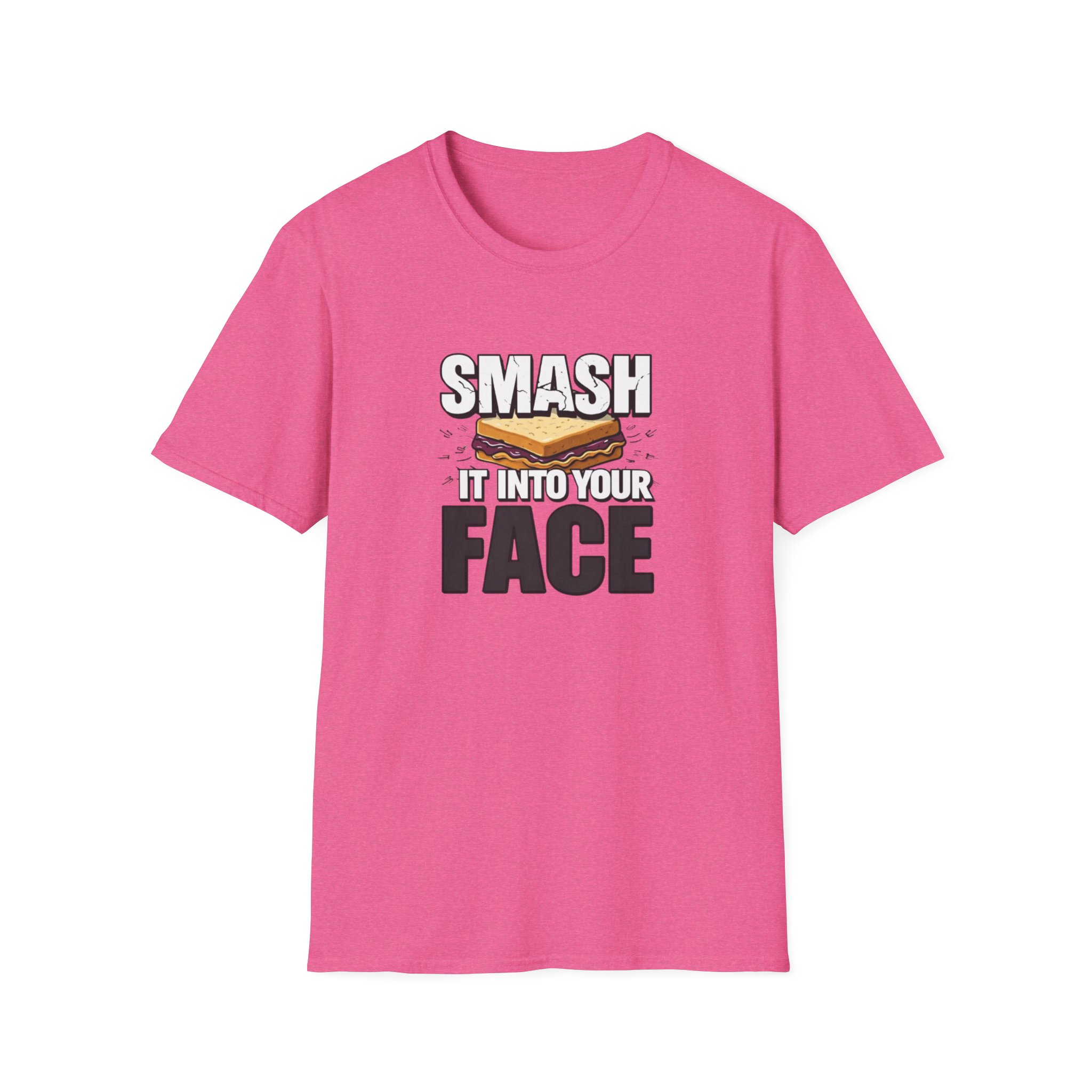 Smash It Into Your Face T-Shirt — Bold Graphic Statement Tee - Image 46