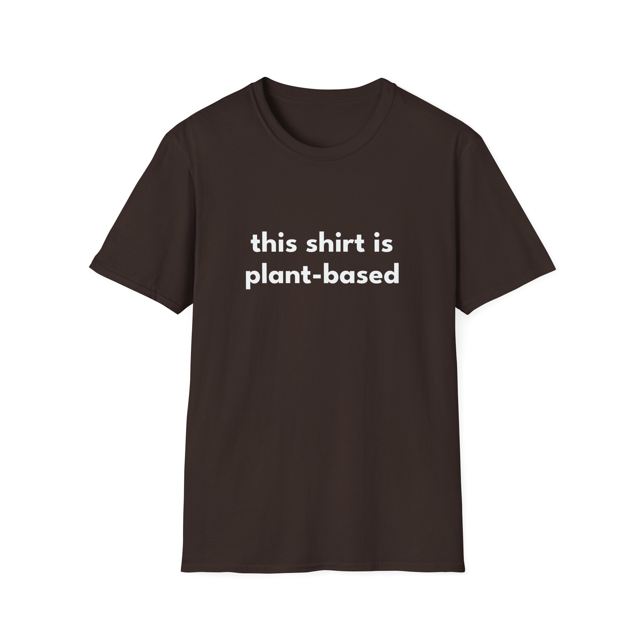 This Shirt Is Plant Based T-Shirt — Vegan/Sustainable Statement Tee - Image 9