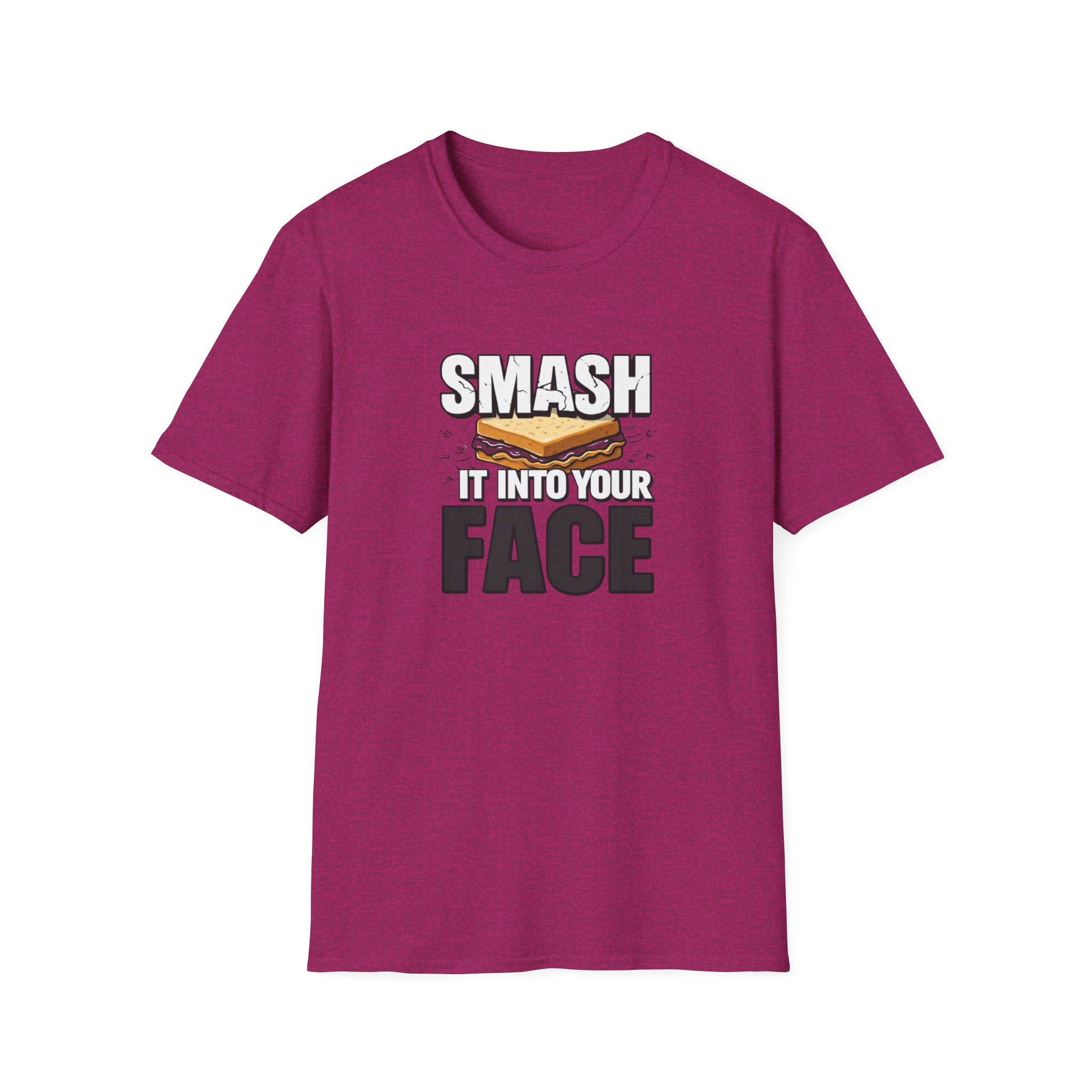 Smash It Into Your Face T-Shirt — Bold Graphic Statement Tee - Image 31
