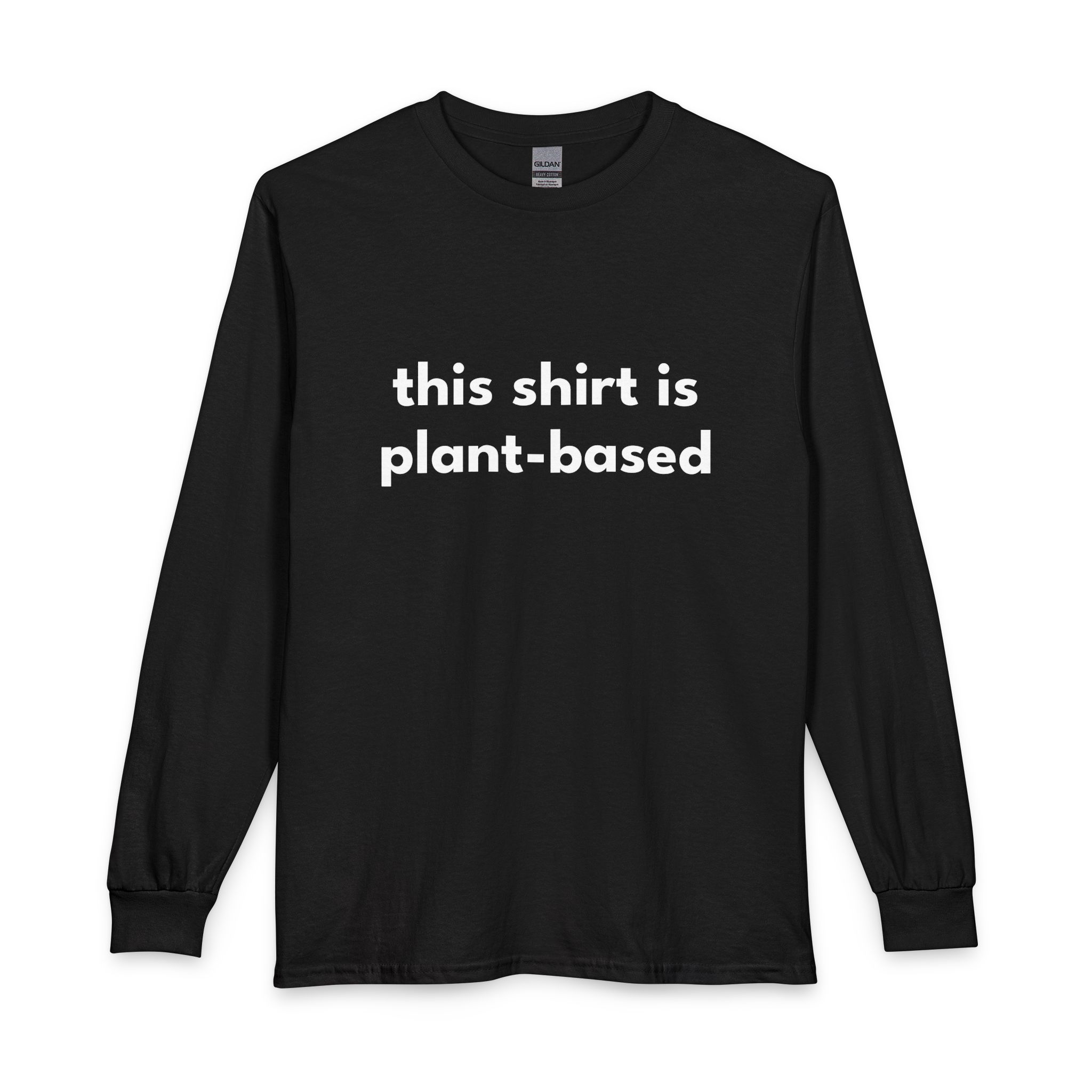 Plant-Based Long Sleeve Tee — "this shirt is plant-based" Vegan Statement Shirt - Image 5
