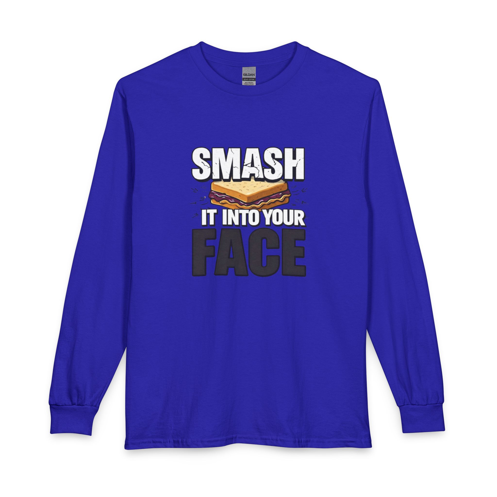 Long Sleeve T-Shirt — "Smash It Into Your Face" Sandwich Graphic - Image 21